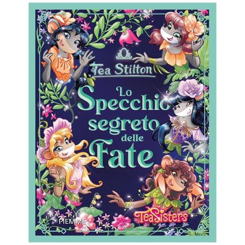 Tea Stilton - Lo specchio segreto delle fate - Foto 1