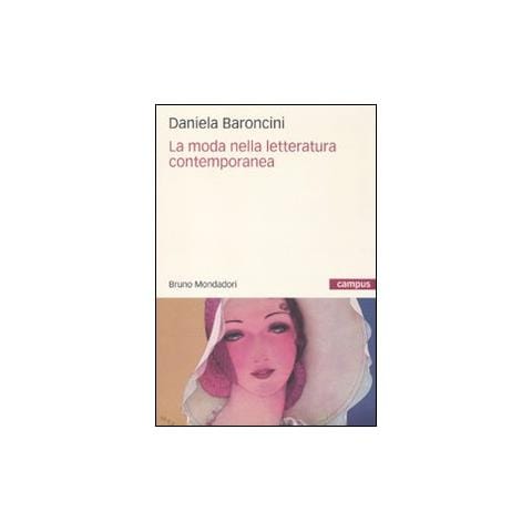 Daniela Baroncini - La moda nella letteratura contemporanea - Foto 1