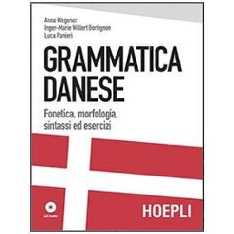 Anna Wegener - Grammatica danese. Fonetica, morfologia, sintassi ed esercizi. Con File audio formato MP3 - Foto 2