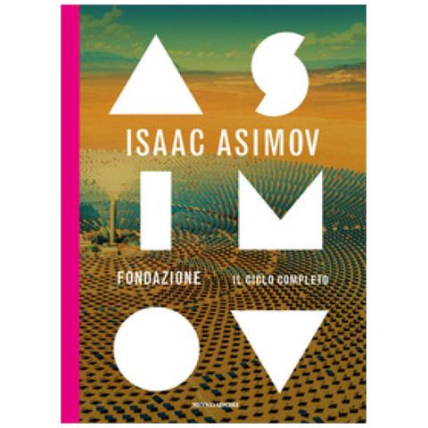 Isaac Asimov - Fondazione. Il Ciclo Completo - Foto 1