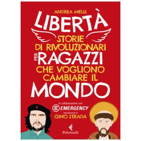 Andrea Melis - Liberta. Storie Di Rivoluzionari Per Ragazzi - Disponibile dal 03/09/2020 - Foto 1