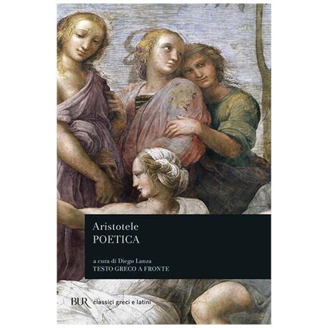 Aristotele - La poetica. Testo greco a fronte - Foto 1