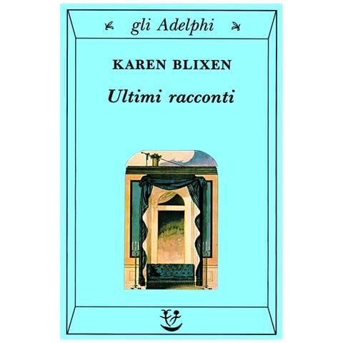 Karen Blixen - Ultimi racconti - Foto 1