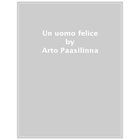 Arto Paasilinna - Un Uomo Felice - Foto 1