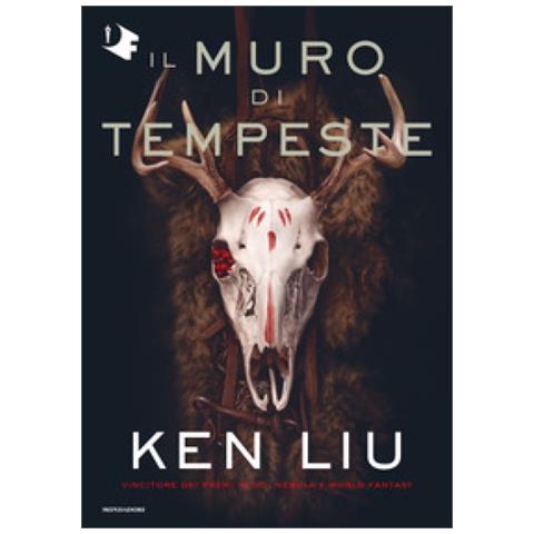 Ken Liu - Il Muro Di Tempeste. Dinastia Del Dente Di Leone. 2. - Foto 1