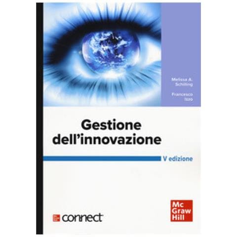 Melissa A. Schilling, Francesco Izzo - Gestione Dell'innovazione. Con Connect - Foto 1