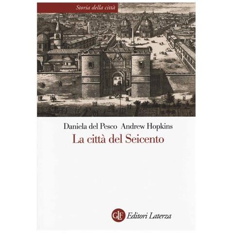 Daniela Del Pesco - La città del Seicento - Foto 1