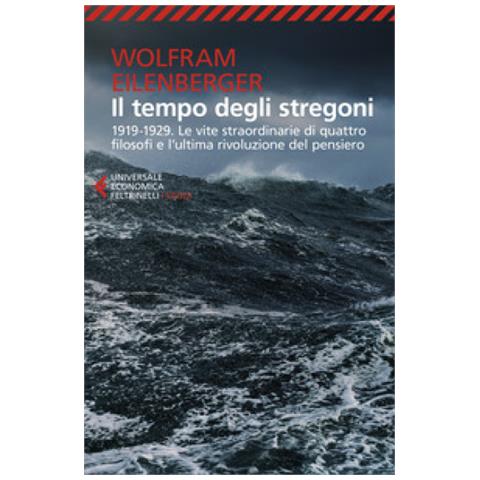 Wolfram Eilenberger - Il Tempo Degli Stregoni. 1919-1929. Le Vite Straordinarie Di Quattro Filosofi E L'ultima Rivoluzione Del Pensiero - Foto 2