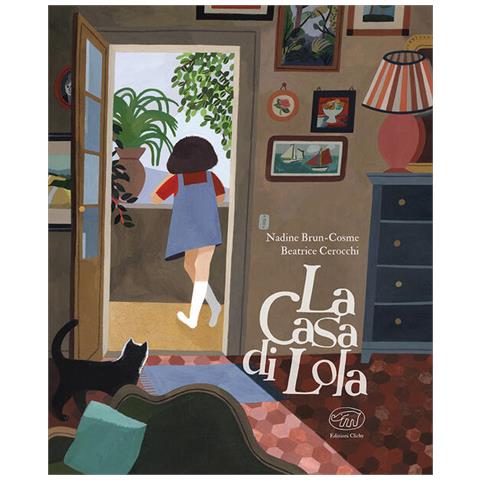 Nadine Brun-Cosme - La casa di Lola. Ediz. a colori - Foto 2