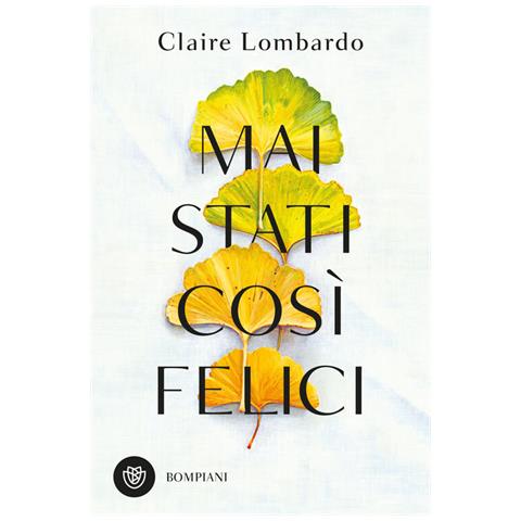 Claire Lombardo - Mai stati così felici - Foto 1