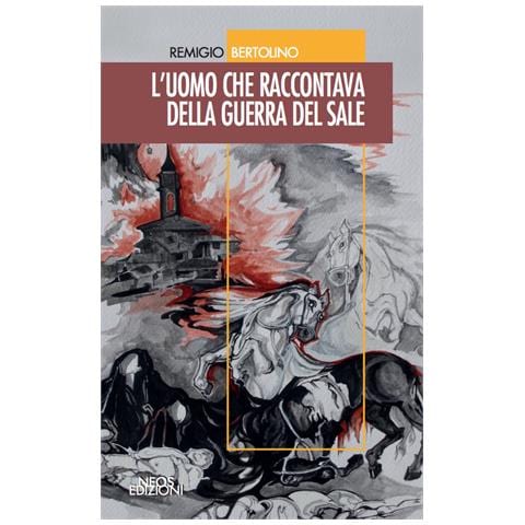 Remigio Bertolino - L'uomo che raccontava della guerra del sale - Foto 1
