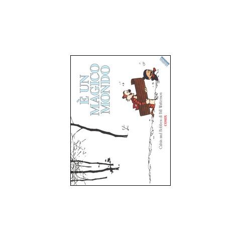 Bill Watterson - È un magico mondo. Calvin & Hobbes - Foto 1