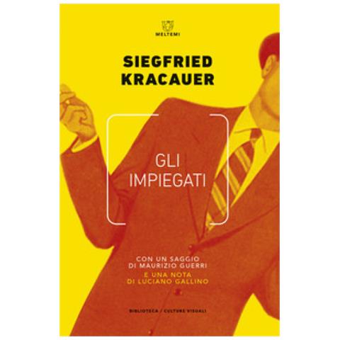 Siegfried Kracauer - Gli Impiegati - Foto 2