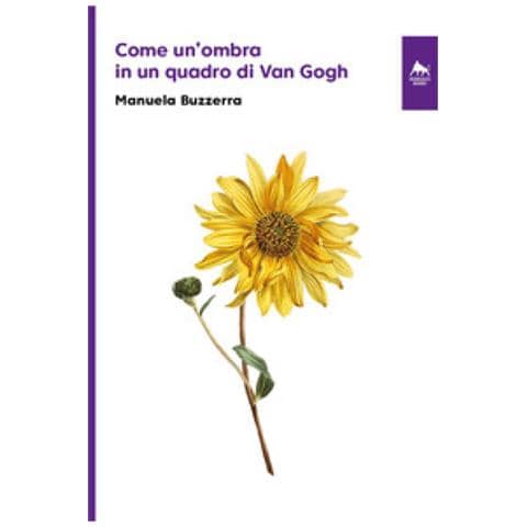 Manuela Buzzerra - Come Un'ombra In Un Quadro Di Van Gogh - Foto 1
