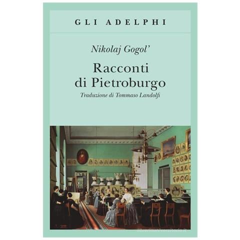 Nikolaj Gogol' - Racconti di Pietroburgo - Foto 1