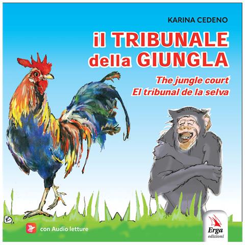Karina Cedeño - Il tribunale della giungla-The jungle court-El tribunal de la selva. Ediz. multilingue. Con audio letture - Foto 1