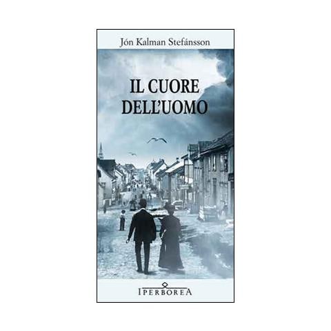 Jón Kalman Stefánsson - Il cuore dell'uomo - Foto 1