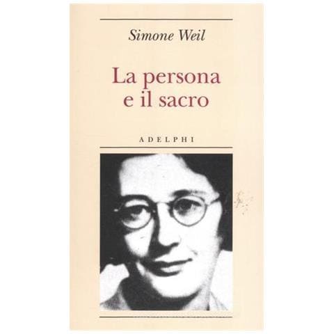 Simone Weil - La persona e il sacro - Foto 1