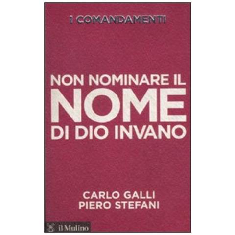 Carlo Galli - I comandamenti. Non nominare il nome di Dio invano - Foto 2