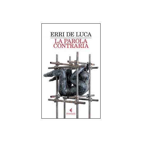 Erri De Luca - La parola contraria - Foto 1