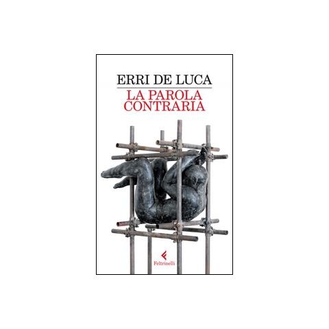 Erri De Luca - La parola contraria - Foto 3