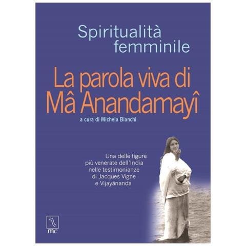 Jacques Vigne - La parola viva di Ma Anandamayi - Foto 1
