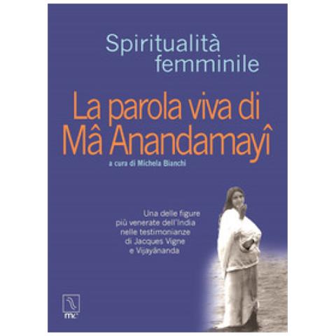Jacques Vigne - La parola viva di Ma Anandamayi - Foto 2
