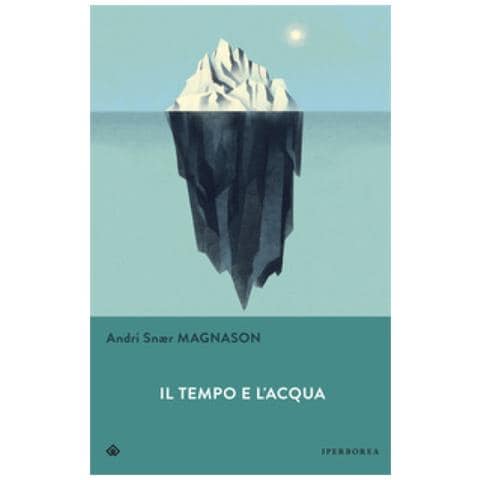 Andri Snær Magnason - Il tempo e l'acqua - Foto 1