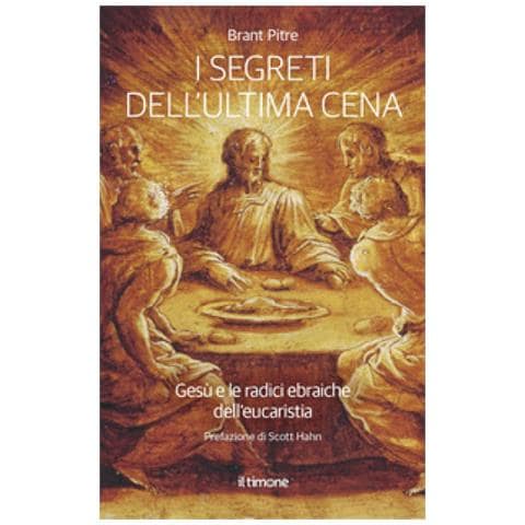 Brand James Pitre - I Segreti Dell'ultima Cena. Gesù E Le Radici Ebraiche Dell'eucaristia - Foto 1