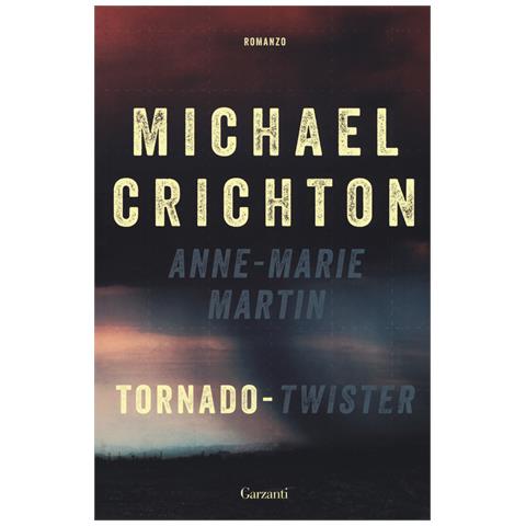 Michael Crichton - Tornado (Twister). La sceneggiatura originale - Foto 1