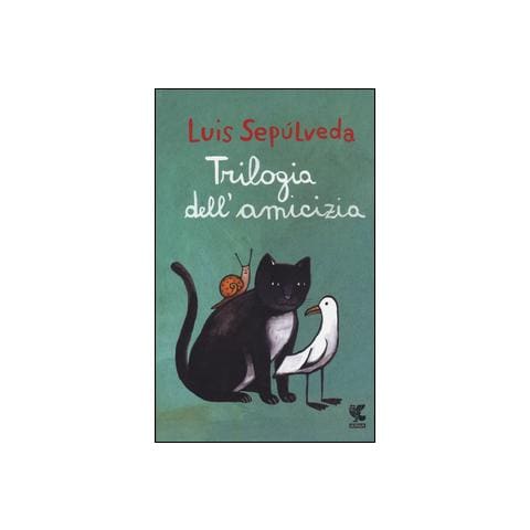 Luis Sepúlveda - Trilogia dell'amicizia - Foto 1