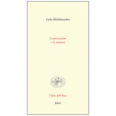 Carlo Michelstaedter - La persuasione e la rettorica - Foto 2