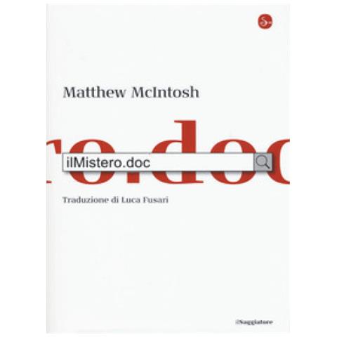 Matthew Mcintosh - Ilmistero. doc - Foto 1