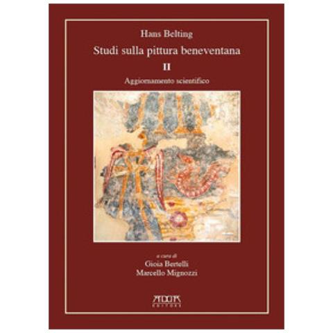 Hans Belting - Studi Sulla Pittura Beneventana. 2: Aggiornamento Scientifico - Foto 1