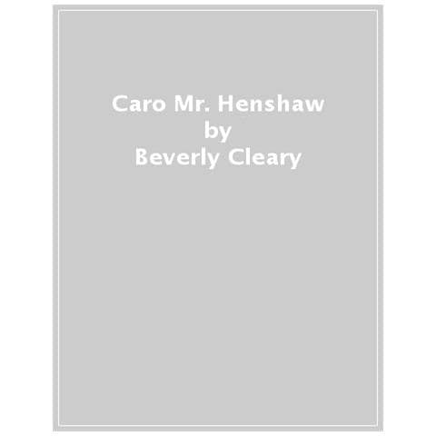 Beverly Cleary - Caro Mr. Henshaw - Foto 1