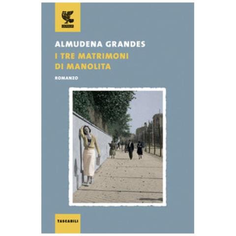 Almudena Grandes - I Tre Matrimoni Di Manolita - Foto 1