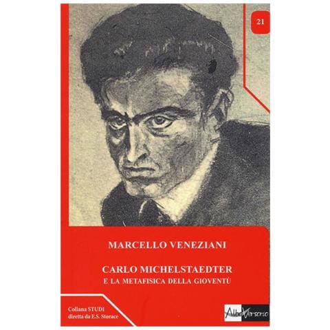 Marcello Veneziani - Carlo Michelstaedter e la metafisica della gioventù - Foto 1