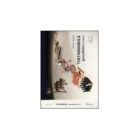 Roberto Papetti - Tintinnabula giocattolomuseo - Foto 1