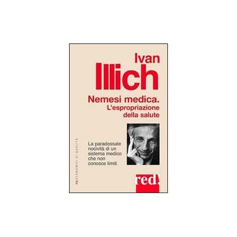 Nemesi medica. L'espropriazione della salute - Foto 1