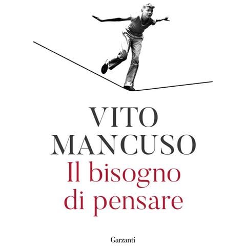 Vito Mancuso - Il Bisogno Di Pensare - Foto 2