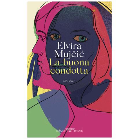 Elvira Mujcic - La Buona Condotta - Foto 2