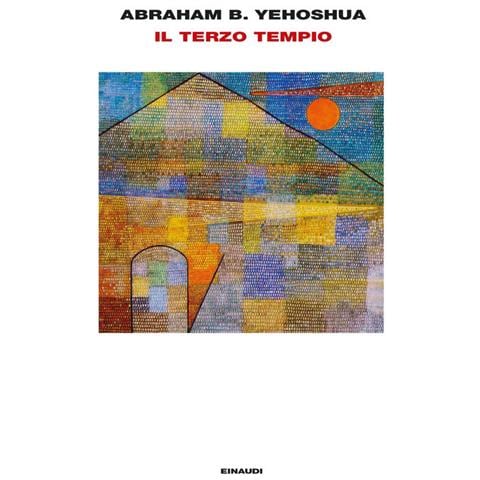 Abraham B. Yehoshua - Il terzo tempio - Foto 2