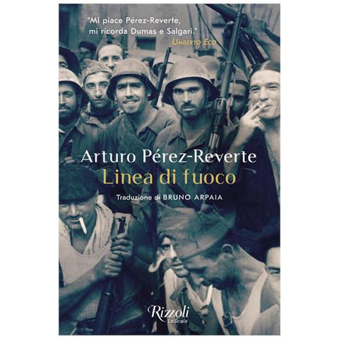 Arturo Pérez-Reverte - Linea di fuoco - Foto 2