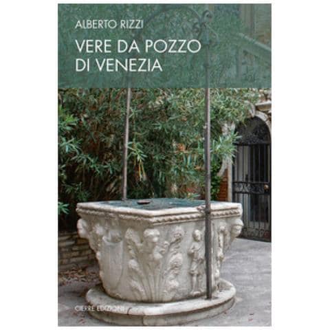 Alberto Rizzi - Vere Da Pozzo Di Venezia - Foto 1