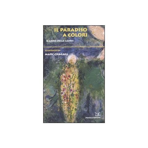 Marc Chagall - Il Paradiso a colori. Il libro della genesi. Ediz. illustrata - Foto 1