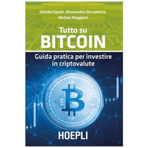 Davide Capoti - Tutto su bitcoin. Guida pratica per investire in criptovalute - Foto 1