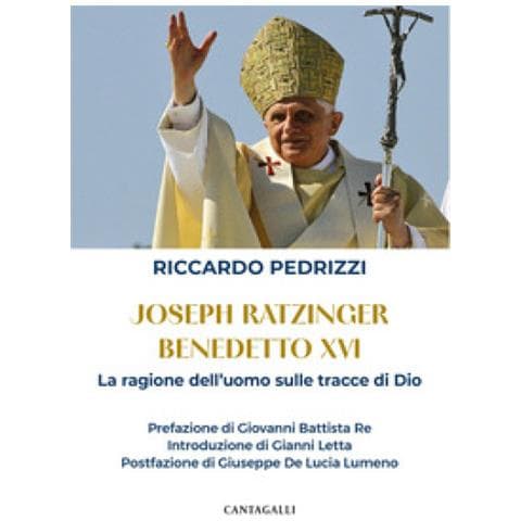 Riccardo Pedrizzi - Joseph Ratzinger Benedetto Xvi. La Ragione Dell'uomo Sulle Tracce Di Dio - Foto 1