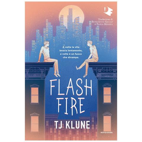 T.J. Klune - Flash fire. Ediz. italiana - Foto 1