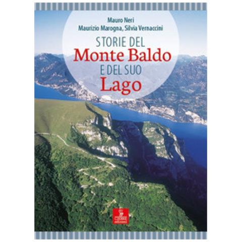 Mauro Neri - Storie del monte Baldo e del suo lago - Foto 2