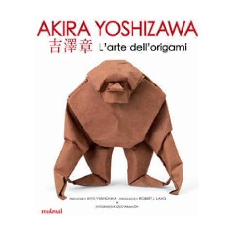 Akira Yoshizawa - L'arte Dell'origami. Ediz. Illustrata - Foto 1